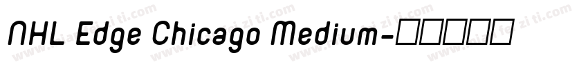 NHL Edge Chicago Medium字体转换